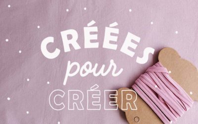 CRÉÉES POUR CRÉER