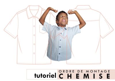 Tutoriel 2 – ORDRE DE MONTAGE CHEMISE