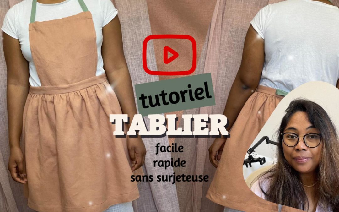 Tutoriel 10 – MARIE – Tablier adulte facile