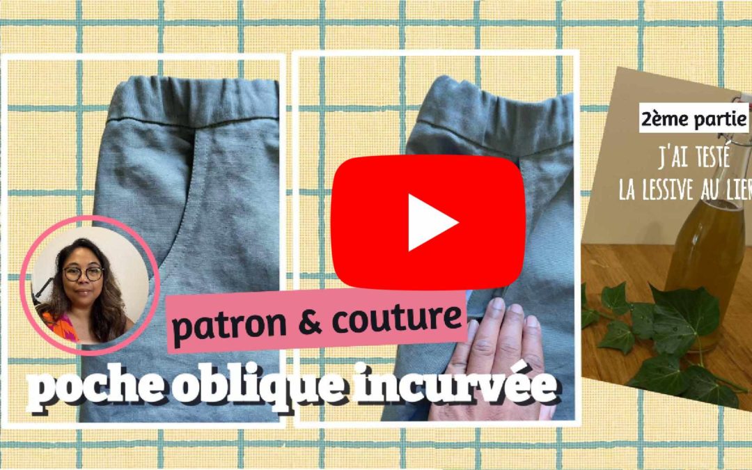 Tutoriel 11 – POCHE A L’ITALIENNE INCURVEE