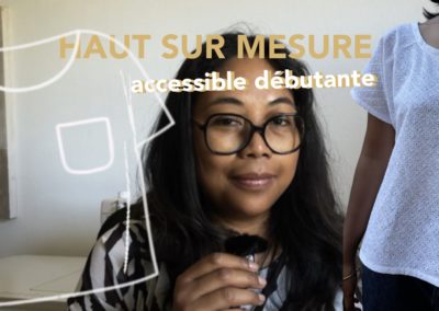Tutoriel 15 – Votre 1er haut sur mesure TIANA – patron et tutoriel